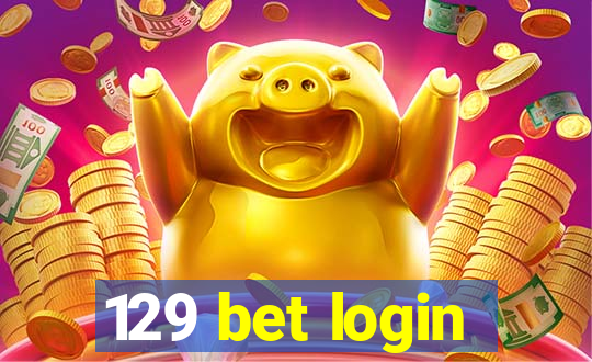 129 bet login